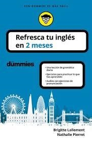 REFRESCA TU INGLÉS EN 2 MESES. PARA DUMMIES | 9788432905742 | LALLEMENT  Y NATHALIE PIERRET, BRIGITTE