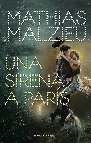 UNA SIRENA A PARÍS | 9788417909222 | MALZIEU, MATHIAS