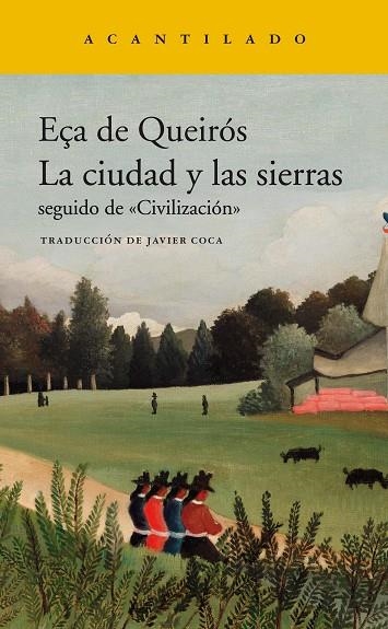 LA CIUDAD Y LAS SIERRAS / CIVILIZACION | 9788417902216 | EÇA DE QUEIRÓS, JOSÉ MARIA