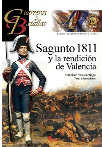 SAGUNTO 1811 Y LA RENDICIÓN DE VALENCIA | 9788412108514 | VELA SANTIAGO, FRANCISCO