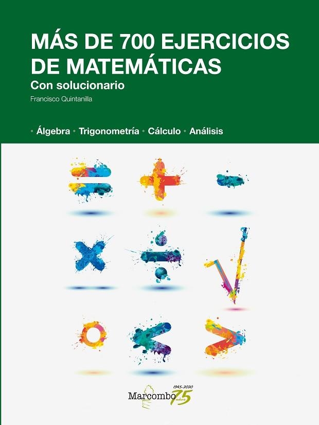 MÁS DE 700 EJERCICIOS DE MATEMÁTICAS. CON SOLUCIONARIO | 9788426726155 | QUINTANILLA MUÑOZ, FRANCISCO