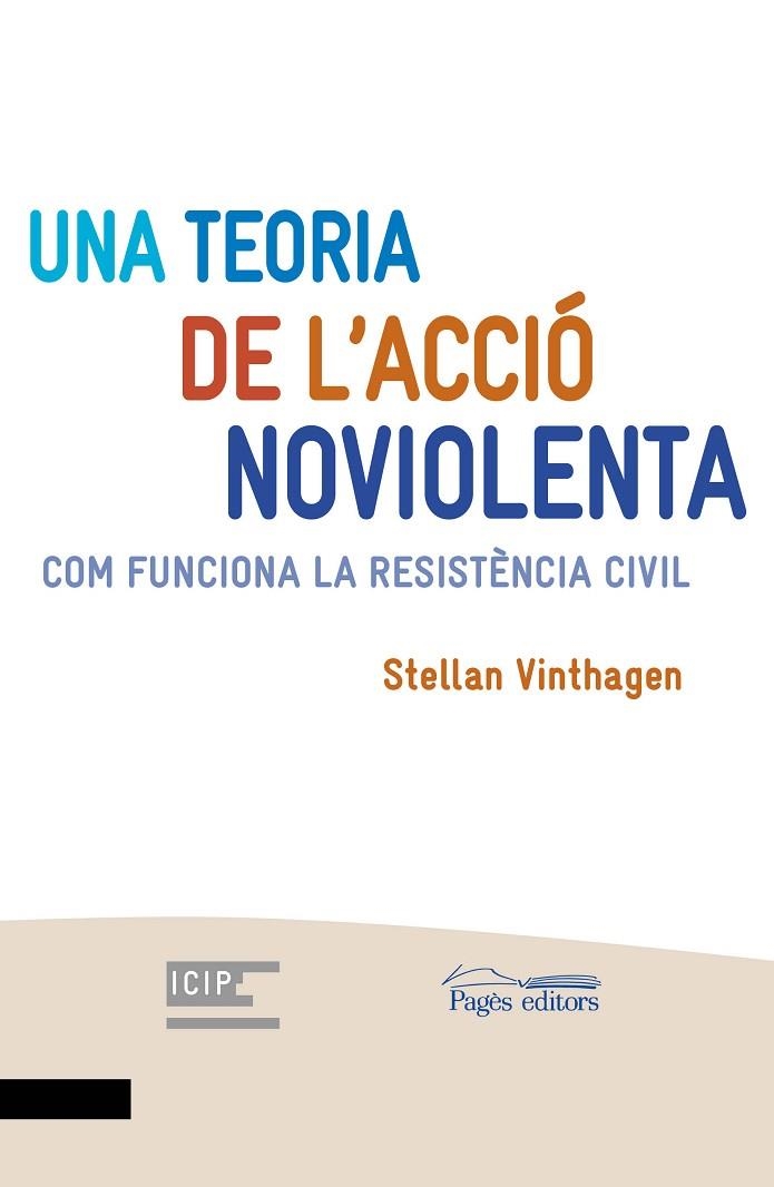 UNA TEORIA DE L'ACCIÓ NOVIOLENTA | 9788413031484 | VINTHAGEN, STELLAN