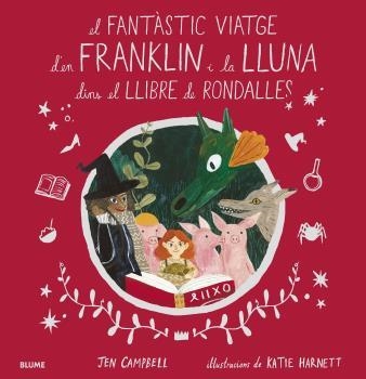 EL FANTÀSTIC VIATGE D'EN FRANKLIN I LA LLUNA DINS EL LLIBRE DE RONDALLES | 9788418075056 | CAMPBELL, JEN/HARNETT, KATIE