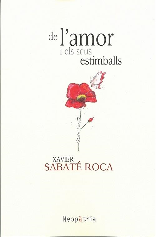 DE L'AMOR I ELS SEUS ESTIMBALLS | 9788417464745 | SABATÉ ROCA, XAVIER