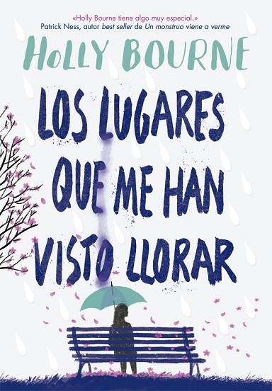 LOS LUGARES QUE ME HAN VISTO LLORAR | 9788424665982 | BOURNE, HOLLY