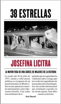 38 ESTRELLAS. LA MAYOR FUGA DE UNA CÁRCEL DE MUJERES DE LA HISTORIA | 9788432236341 | LICITRA, JOSEFINA