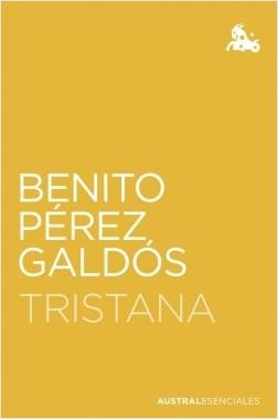 TRISTANA | 9788467058734 | PÉREZ GALDÓS, BENITO