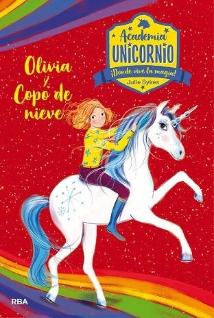 OLIVIA Y COPO DE NIEVE. ACADEMIA UNICORNIO 6 | 9788427217270 | SYKES JULIE