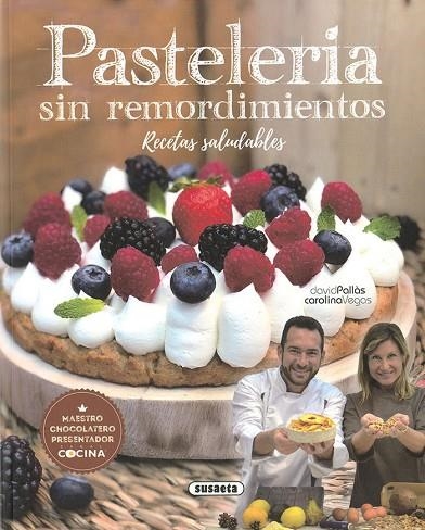 PASTELERÍA SIN REMORDIMIENTOS. RECETAS SALUDABLES | 9788467769005 | PALLÀS, DAVID