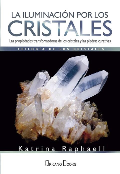 LA ILUMINACIÓN POR LOS CRISTALES | 9788415292852 | RAPHAELL, KATRINA