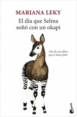 EL DÍA QUE SELMA SOÑÓ CON UN OKAPI | 9788432236280 | LEKY, MARIANA