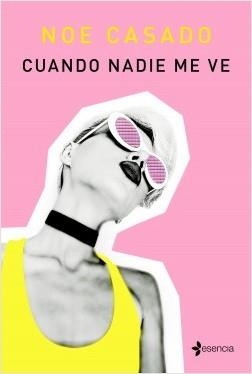 CUANDO NADIE ME VE | 9788408221869 | CASADO, NOE