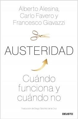 AUSTERIDAD. CUÁNDO FUNCIONA Y CUÁNDO NO | 9788423431304 | ALESINA, CARLO FAVERO Y FRANCESCO GIAVAZZI, ALBERTO