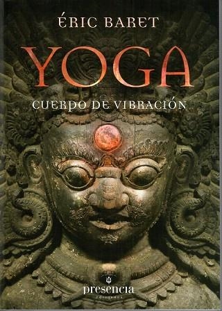 YOGA, CUERPO DE VIBRACIÓN | 9788494454660 | BARET,ÉRIC