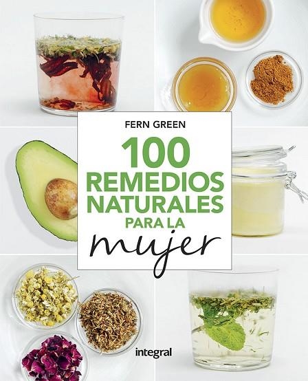 100 REMEDIOS NATURALES PARA LA MUJER | 9788491181989 | GREEN FERN