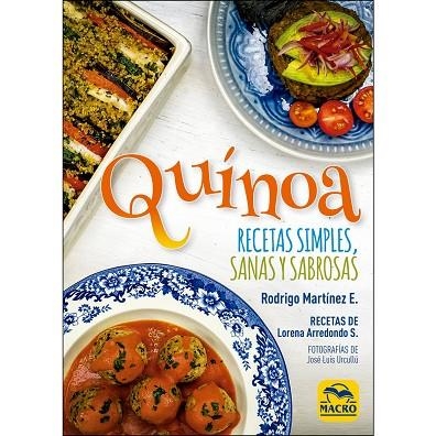 QUÍNOA. RECETAS SIMPLES, SANAS Y SABROSAS | 9788417080778 | MARTÍNEZ ESPINOZA, RODRIGO/ARREDONDO SCHWEITZ, LORENA