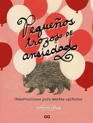 PEQUEÑOS TROZOS DE ANSIEDAD. OBSERVACIONES PARA MENTES AGITADAS | 9788425232787 | LEPAGE, CATHERINE