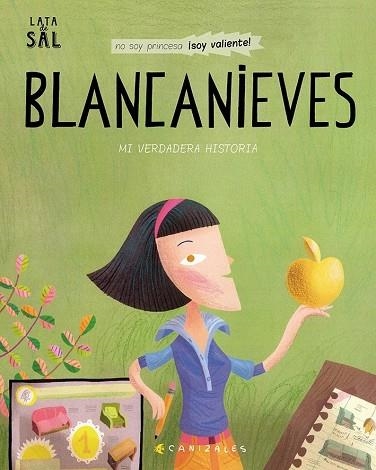 BLANCANIEVES. MI VERDADERA HISTORIA | 9788494992674 | CANIZALES