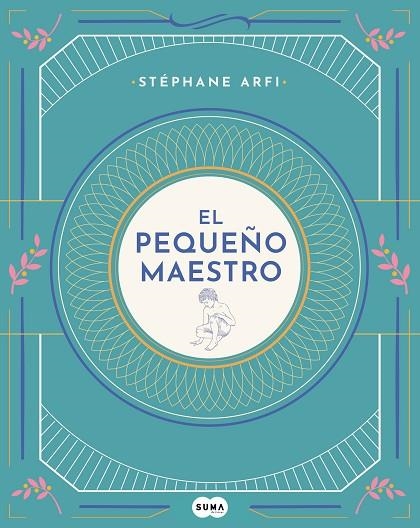 EL PEQUEÑO MAESTRO | 9788491293798 | ARFI, STÉPHANE