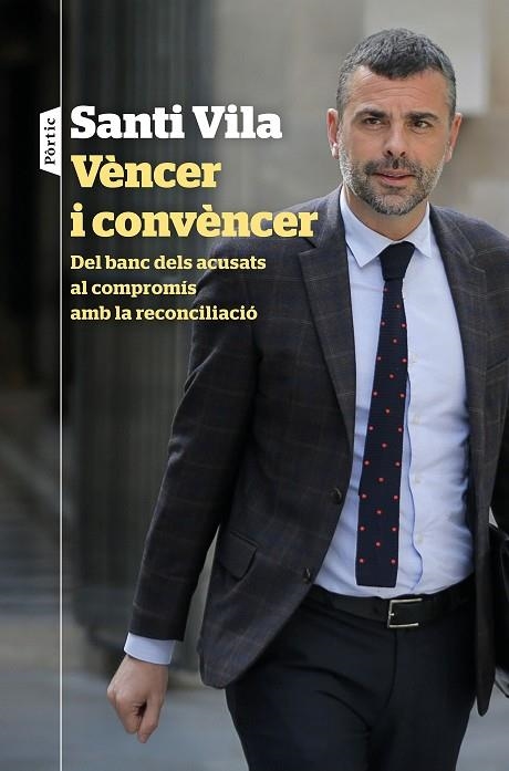 VÈNCER I CONVÈNCER. DEL BANC DELS ACUSATS AL COMPROMIS AMB LA RECONCILIACIO | 9788498094671 | VILA, SANTI