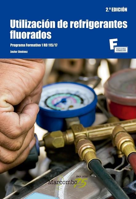 UTILIZACIÓN DE REFRIGERANTES FLUORADOS | 9788426728357 | JAVIER JIMÉNEZ