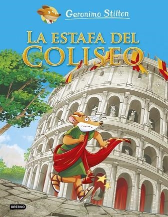 LA ESTAFA DEL COLISEO | 9788408221746 | STILTON, GERONIMO