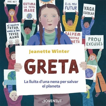 GRETA. LA LLUITA D'UNA NENA PER SALVAR EL PLANETA | 9788426146427 | WINTER, JEANETTE