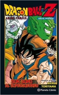 DRAGON BALL Z ANIME COMIC SON GOKU EL SUPERGUERRER | 9788491468349 | TORIYAMA, AKIRA