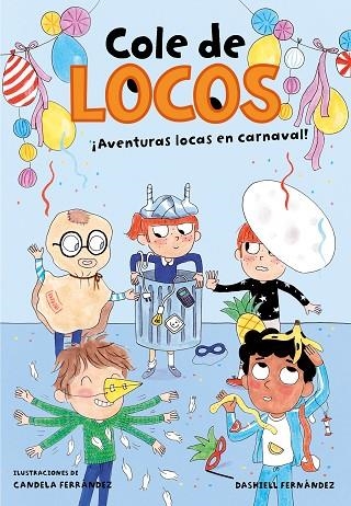 AVENTURAS LOCAS EN CARNAVAL. COLE DE LOCOS 5 | 9788417736835 | FERNÁNDEZ PENA, DASHIELL