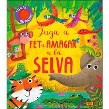 JUGA A FET A AMAGAR A LA SELVA | 9788413341576