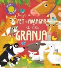 JUGA A FET A AMAGAR A LA GRANJA | 9788413341552