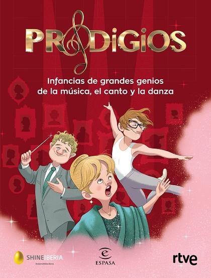 PRODIGIOS. INFANCIAS DE GRANDES GENIOS DE LA MÚSICA, EL CANTO Y LA DANZA | 9788467057423 | SHINE/RTVE