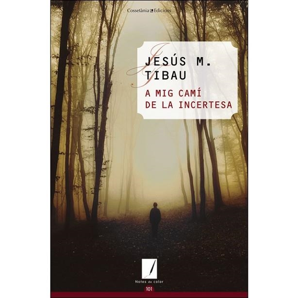 A MIG CAMÍ DE LA INCERTESA | 9788490349021 | TIBAU TARRAGÓ, JESÚS MARIA