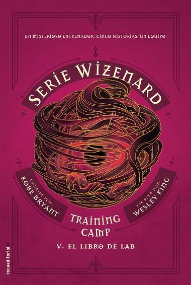 TRAINING CAMP 5. EL LIBRO DE LAB. SERIE WIZENARD | 9788417805944 | BRYANT, KOBE/KING, WESLEY