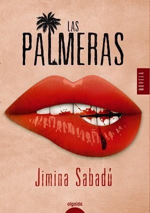 LAS PALMERAS | 9788491892915 | SABADÚ, JIMINA