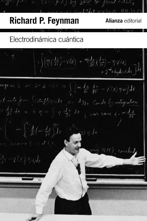 ELECTRODINÁMICA CUÁNTICA. LA EXTRAÑA TEORÍA DE LA LUZ Y LA MATERIA | 9788491818403 | FEYNMAN, RICHARD P.