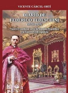 DIARIO DE FEDERICO TEDESCHINI (1931-1939) | 9788421006979 | CÁRCEL ORTÍ, VICENTE