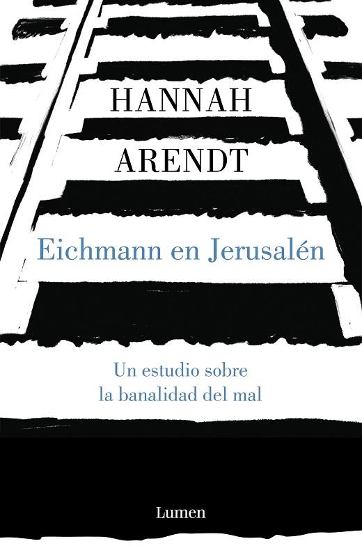 EICHMANN EN JERUSALÉN. UN ESTUDIO SOBRE LA BANALIDAD DEL MAL | 9788426413451 | ARENDT, HANNAH