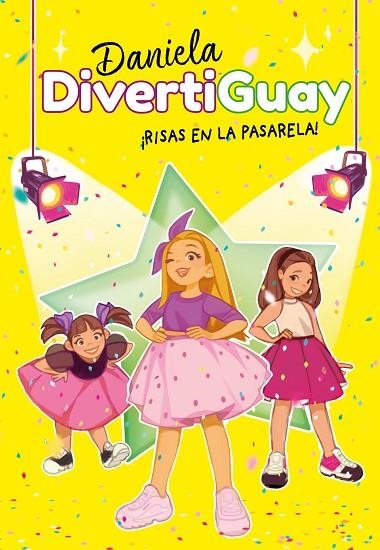 ¡RISAS EN LA PASARELA!  DANIELA DIVERTIGUAY 3 | 9788418038532 | DIVERTIGUAY, DANIELA