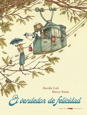 EL VENDEDOR DE FELICIDAD | 9788412079029 | CALÌ, DAVIDE/SOMÀ, MARCO