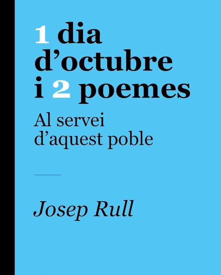 1 DIA D'OCTUBRE I 2 POEMES. AL SERVEI D,AQUEST POBLE | 9788415315780 | RULL, JOSEP