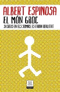 EL MÓN GROC | 9788417444785 | ESPINOSA, ALBERT