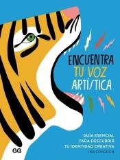 ENCUENTRA TU VOZ ARTÍSTICA. GUIA ESENCIAL PARA DESCUBRIR TU IDENTIDAD CREATIVA | 9788425232862 | CONGDON, LISA