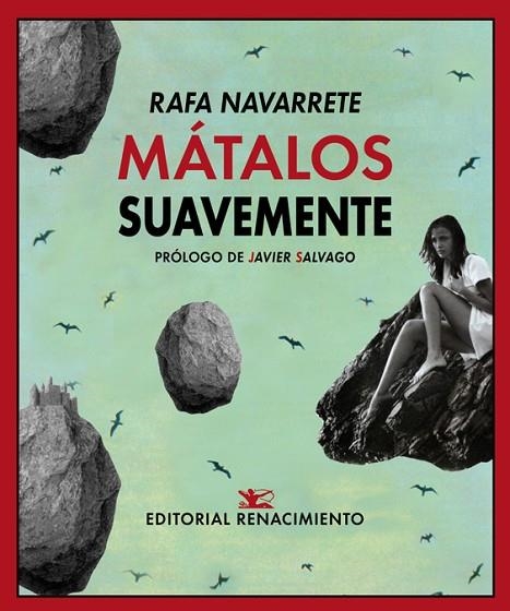 MÁTALOS SUAVEMENTE | 9788417550875 | NAVARRETE, RAFA