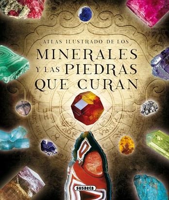 LOS MINERALES Y LAS PIEDRAS QUE CURAN | 9788467731644 | DUDA, RUDOLF/REJL, LUBOS/ALCARAZ, JOSÉ LUIS