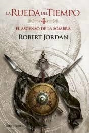 EL ASCENSO DE LA SOMBRA. LA RUEDA DEL TIEMPO 4/14 | 9788445007037 | JORDAN, ROBERT