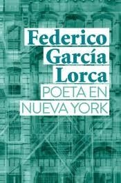 POETA EN NUEVA YORK | 9788467058949 | GARCÍA LORCA, FEDERICO