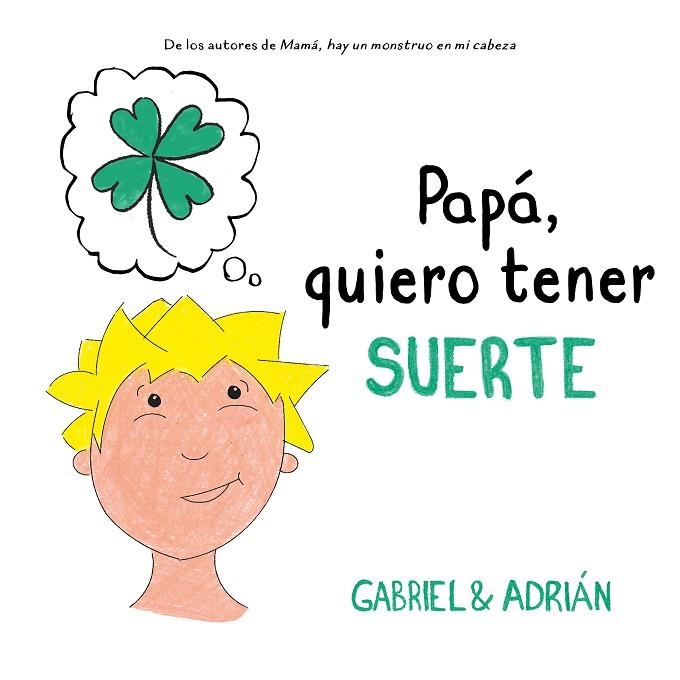 PAPÁ, QUIERO TENER SUERTE | 9788417736538 | GABRIEL & ADRIÁN