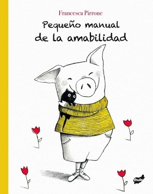 PEQUEÑO MANUAL DE LA AMABILIDAD | 9788416817665 | PIRRONE, FRANCESCA