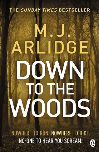 DOWN TO THE WOODS | 9781405925693 | ARLIDGE M J